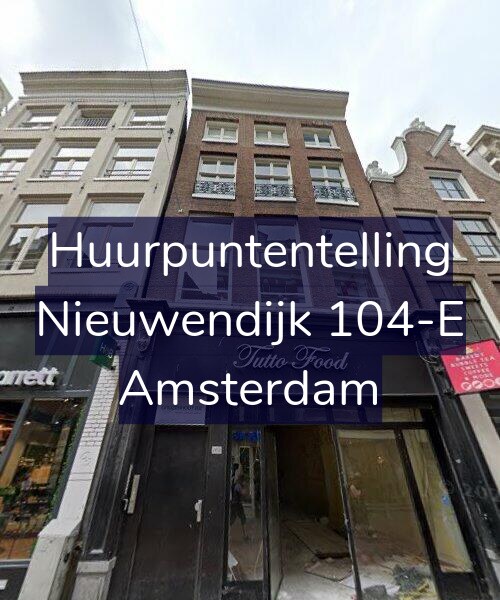 Foto gevel Huurpuntentelling voor Nieuwendijk 104-E, Amsterdam
