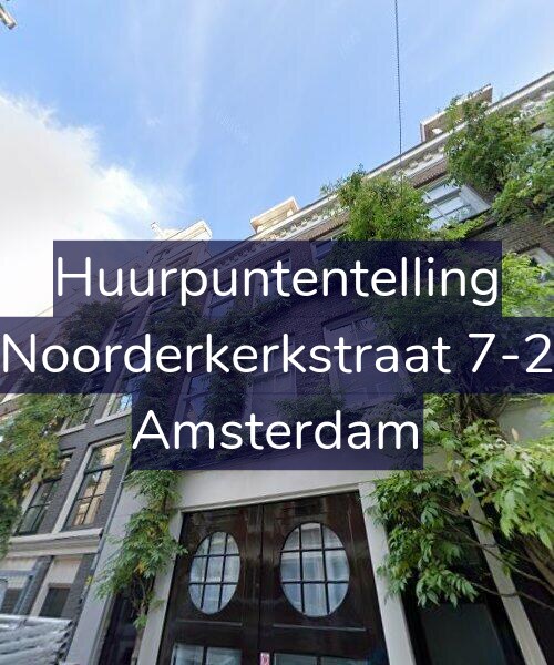 Foto gevel Huurpuntentelling voor Noorderkerkstraat 7-2, Amsterdam