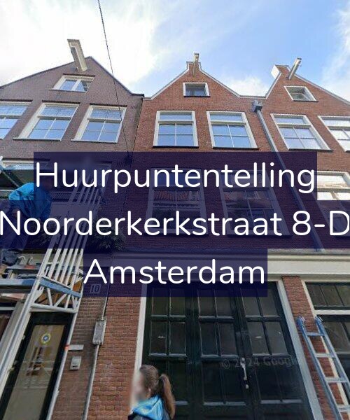 Foto gevel Huurpuntentelling voor Noorderkerkstraat 8-D, Amsterdam