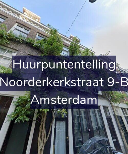 Foto gevel Huurpuntentelling voor Noorderkerkstraat 9-B, Amsterdam