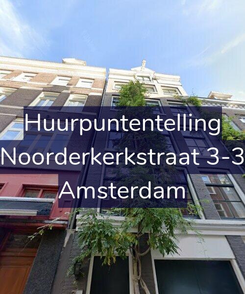 Foto gevel Huurpuntentelling voor Noorderkerkstraat 3-3, Amsterdam