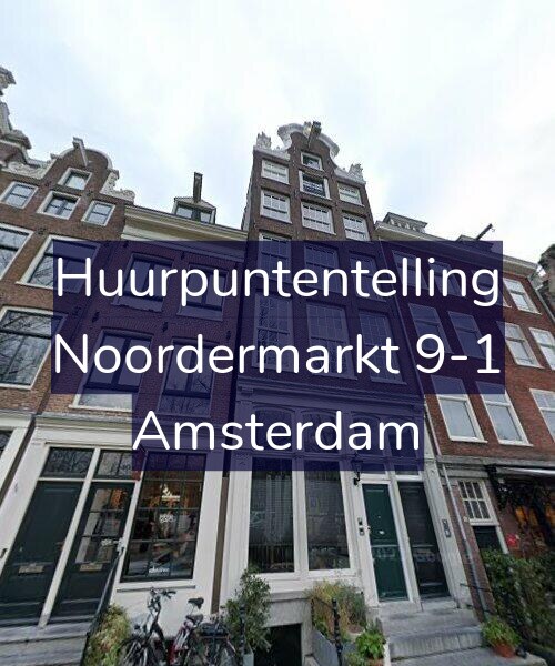 Foto gevel Huurpuntentelling voor Noordermarkt 9-1, Amsterdam