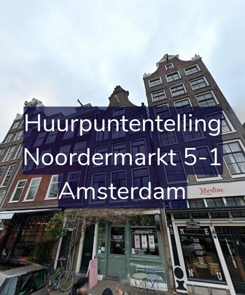 Foto gevel Huurpuntentelling voor Noordermarkt 5-1, Amsterdam
