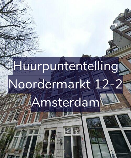 Foto gevel Huurpuntentelling voor Noordermarkt 12-2, Amsterdam