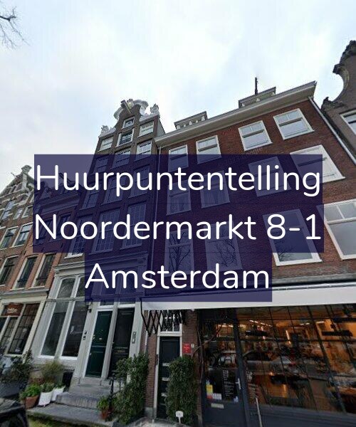 Foto gevel Huurpuntentelling voor Noordermarkt 8-1, Amsterdam