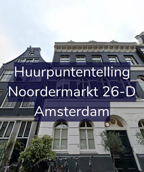 Foto gevel Huurpuntentelling voor Noordermarkt 26-D, Amsterdam