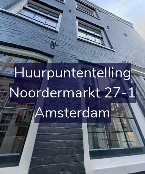 Foto gevel Huurpuntentelling voor Noordermarkt 27-1, Amsterdam