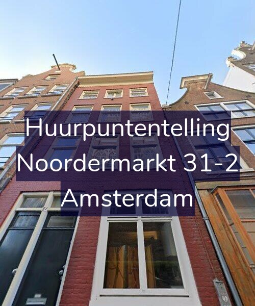 Foto gevel Huurpuntentelling voor Noordermarkt 31-2, Amsterdam
