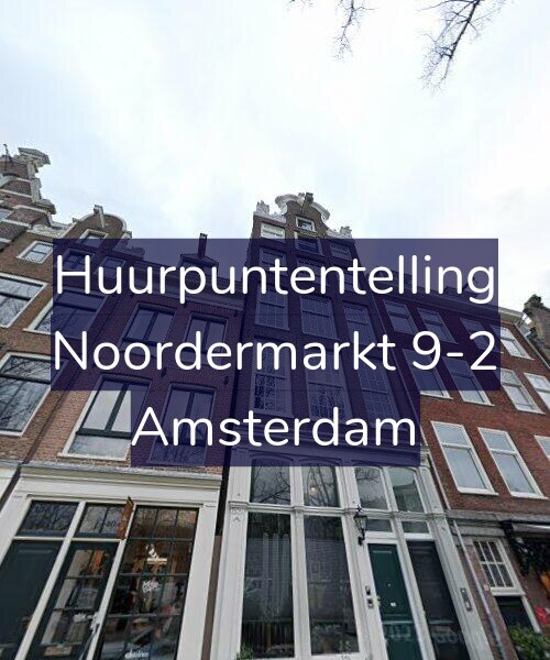 Foto gevel Huurpuntentelling voor Noordermarkt 9-2, Amsterdam
