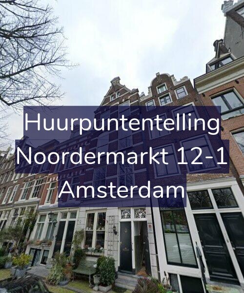 Foto gevel Huurpuntentelling voor Noordermarkt 12-1, Amsterdam