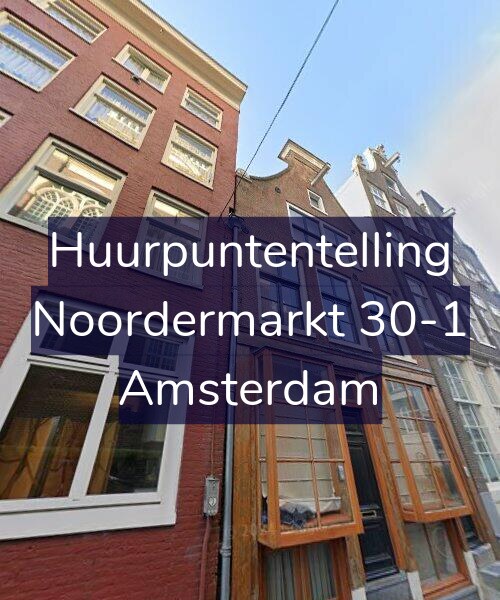 Foto gevel Huurpuntentelling voor Noordermarkt 30-1, Amsterdam