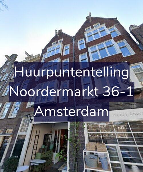Foto gevel Huurpuntentelling voor Noordermarkt 36-1, Amsterdam