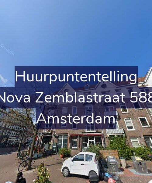Foto gevel Huurpuntentelling voor Nova Zemblastraat 588, Amsterdam
