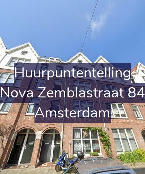 Foto gevel Huurpuntentelling voor Nova Zemblastraat 84, Amsterdam