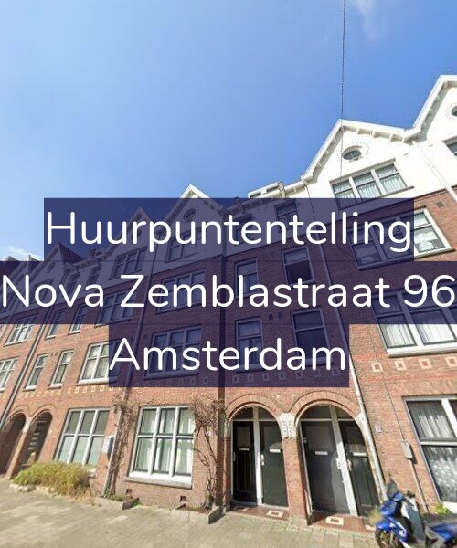 Foto gevel Huurpuntentelling voor Nova Zemblastraat 96, Amsterdam
