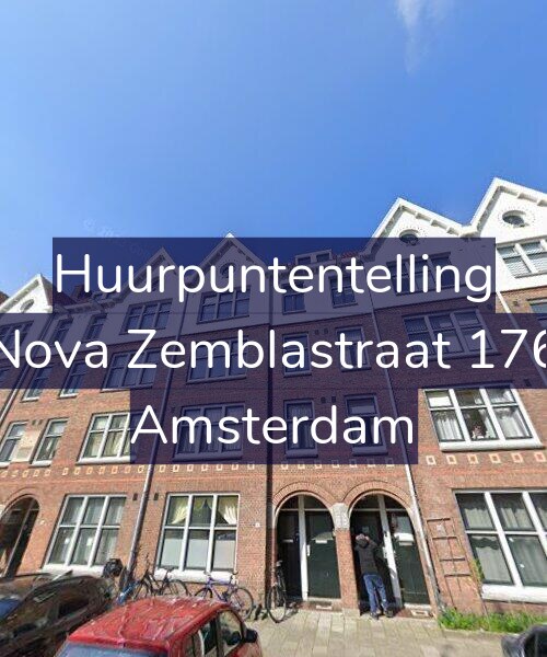 Foto gevel Huurpuntentelling voor Nova Zemblastraat 176, Amsterdam