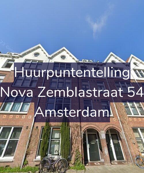 Foto gevel Huurpuntentelling voor Nova Zemblastraat 54, Amsterdam
