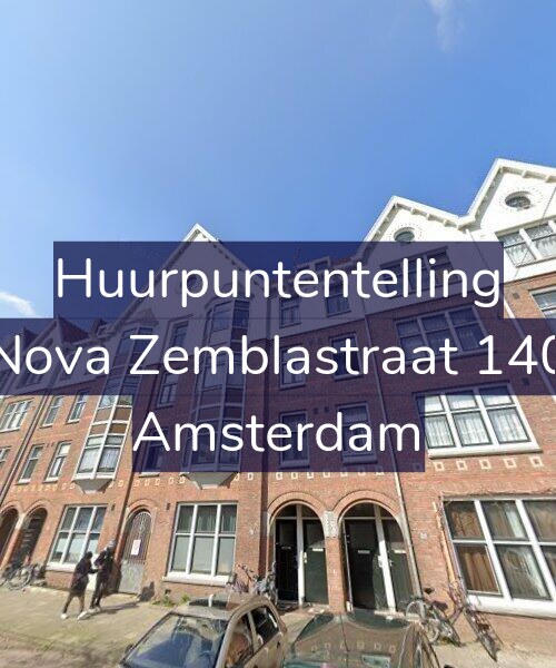 Foto gevel Huurpuntentelling voor Nova Zemblastraat 140, Amsterdam