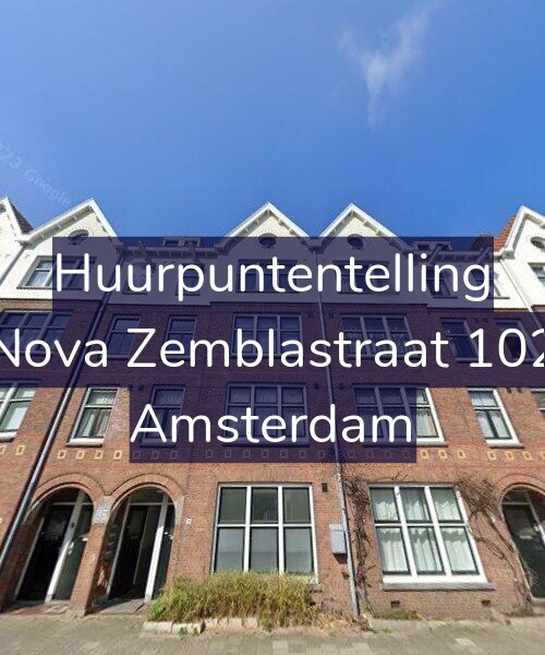 Foto gevel Huurpuntentelling voor Nova Zemblastraat 102, Amsterdam