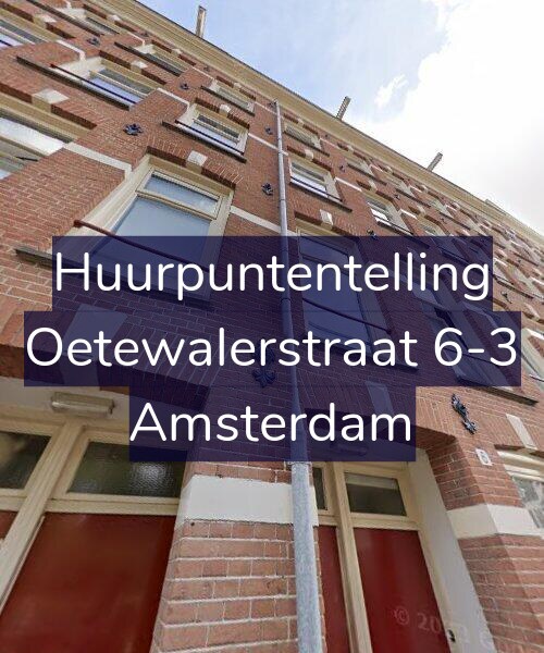 Foto gevel Huurpuntentelling voor Oetewalerstraat 6-3, Amsterdam