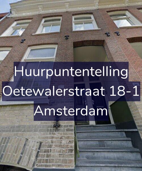 Foto gevel Huurpuntentelling voor Oetewalerstraat 18-1, Amsterdam