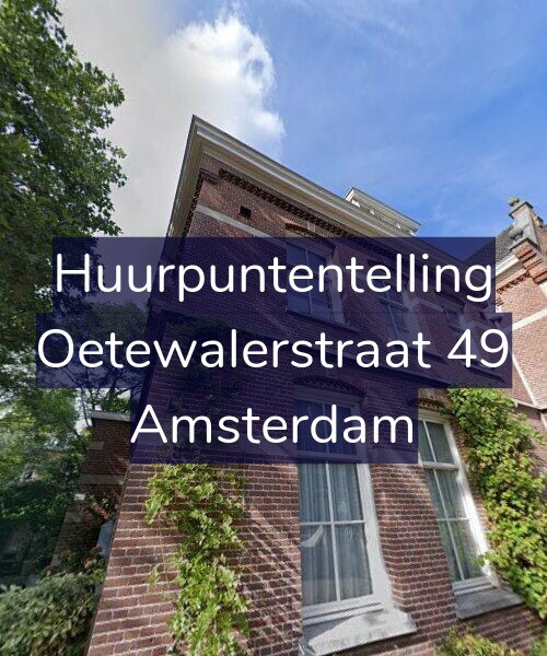 Foto gevel Huurpuntentelling voor Oetewalerstraat 49, Amsterdam