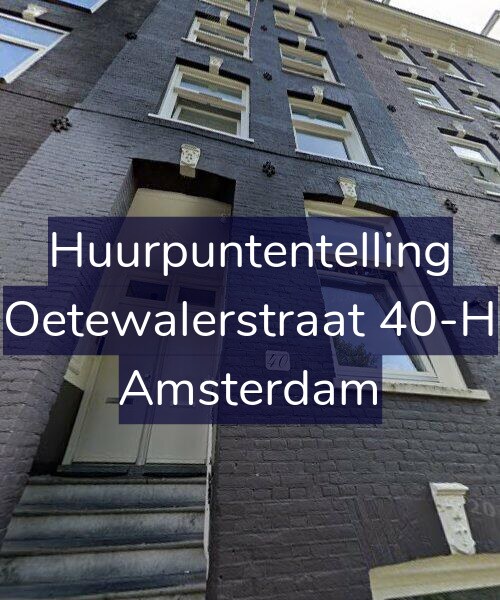 Foto gevel Huurpuntentelling voor Oetewalerstraat 40-H, Amsterdam