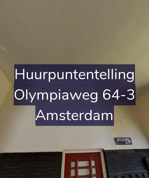 Foto gevel Huurpuntentelling voor Olympiaweg 64-3, Amsterdam