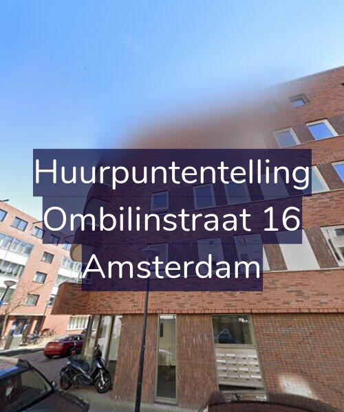 Foto gevel Huurpuntentelling voor Ombilinstraat 16, Amsterdam
