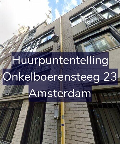 Foto gevel Huurpuntentelling voor Onkelboerensteeg 23, Amsterdam