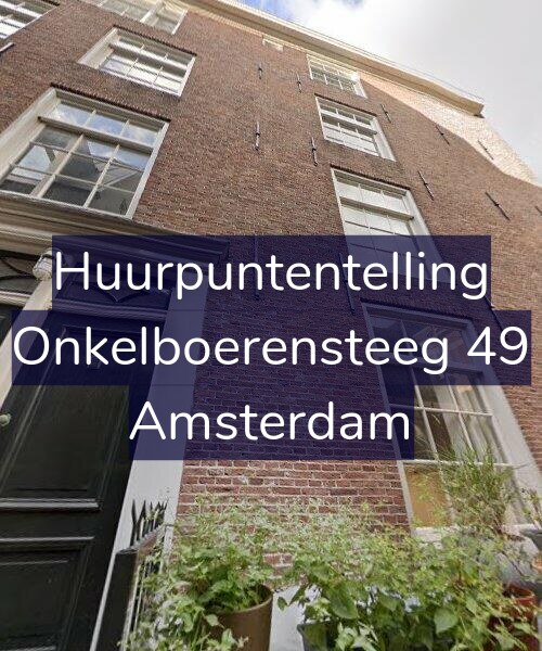 Foto gevel Huurpuntentelling voor Onkelboerensteeg 49, Amsterdam