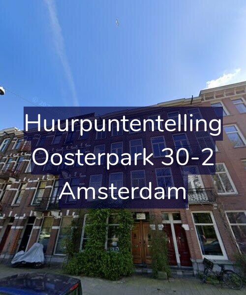 Foto gevel Huurpuntentelling voor Oosterpark 30-2, Amsterdam