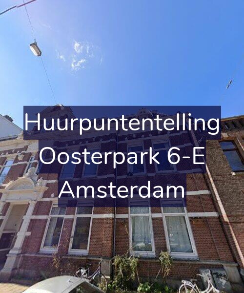 Foto gevel Huurpuntentelling voor Oosterpark 6-E, Amsterdam