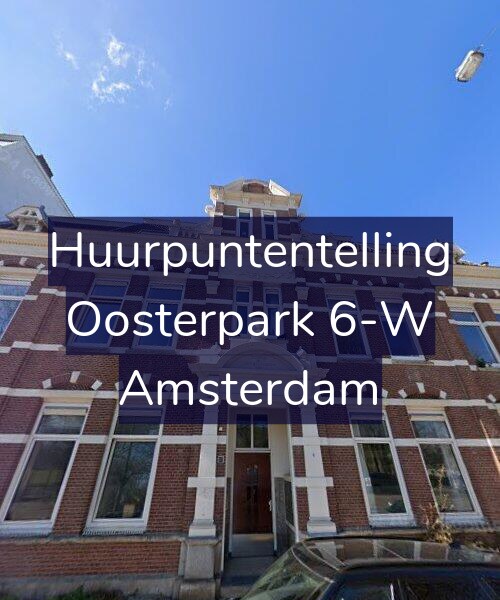Foto gevel Huurpuntentelling voor Oosterpark 6-W, Amsterdam