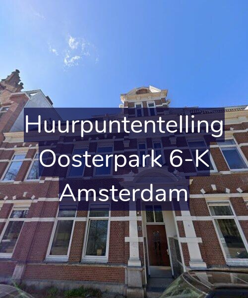 Foto gevel Huurpuntentelling voor Oosterpark 6-K, Amsterdam