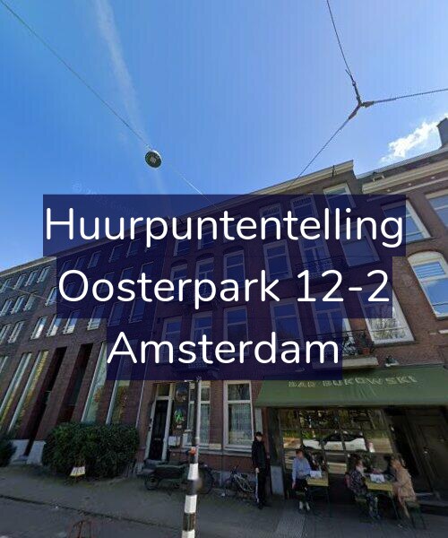 Foto gevel Huurpuntentelling voor Oosterpark 12-2, Amsterdam