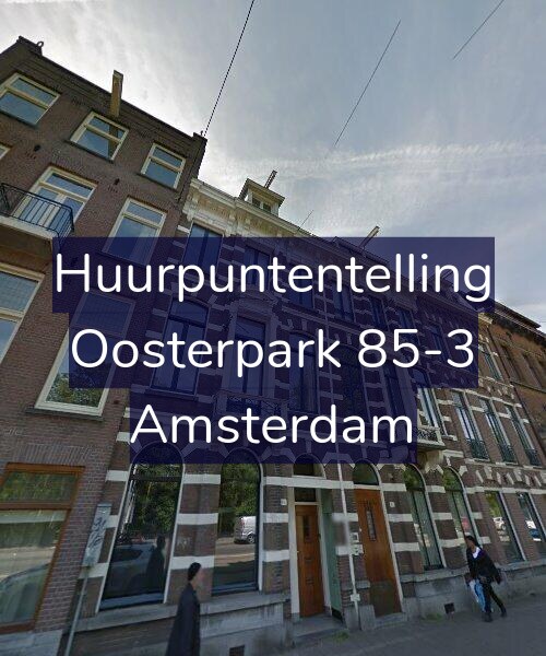 Foto gevel Huurpuntentelling voor Oosterpark 85-3, Amsterdam