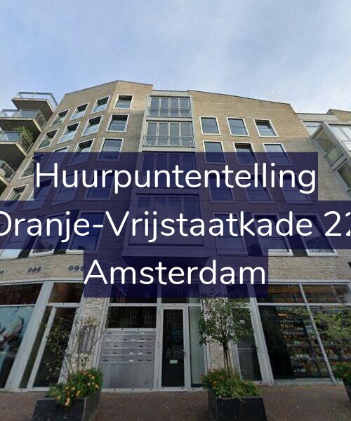 Foto gevel Huurpuntentelling voor Oranje-Vrijstaatkade 22, Amsterdam