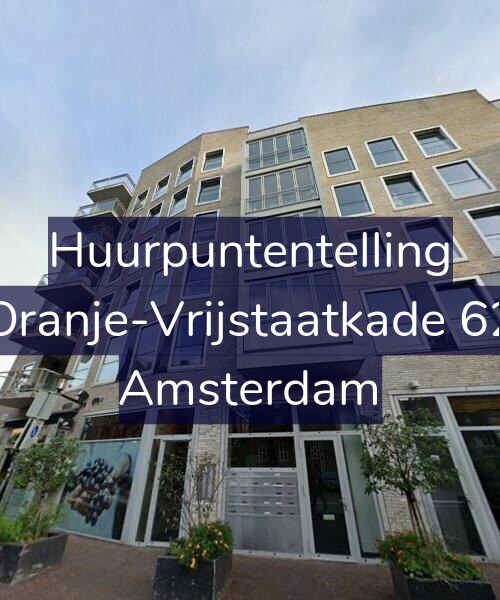 Foto gevel Huurpuntentelling voor Oranje-Vrijstaatkade 62, Amsterdam