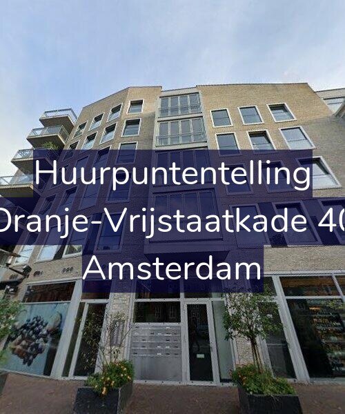 Foto gevel Huurpuntentelling voor Oranje-Vrijstaatkade 40, Amsterdam