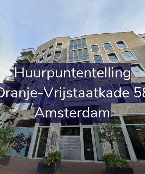 Foto gevel Huurpuntentelling voor Oranje-Vrijstaatkade 58, Amsterdam