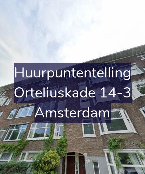 Foto gevel Huurpuntentelling voor Orteliuskade 14-3, Amsterdam
