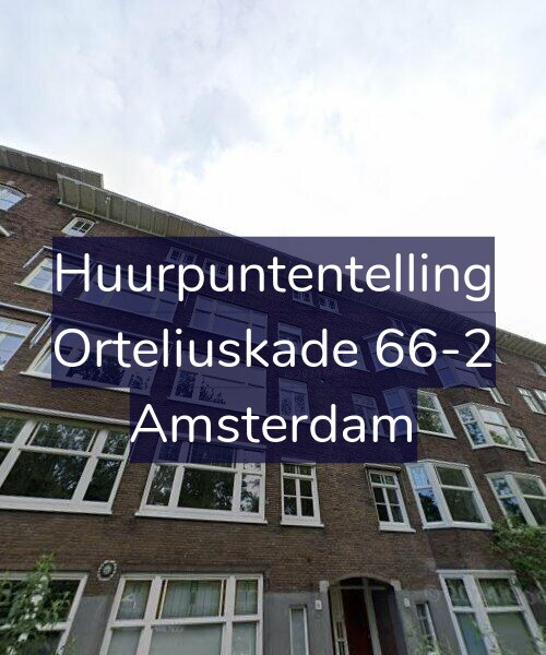 Foto gevel Huurpuntentelling voor Orteliuskade 66-2, Amsterdam