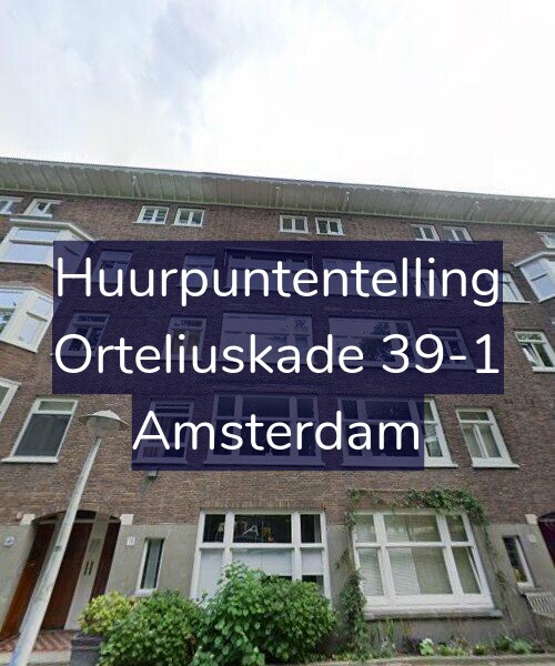 Foto gevel Huurpuntentelling voor Orteliuskade 39-1, Amsterdam