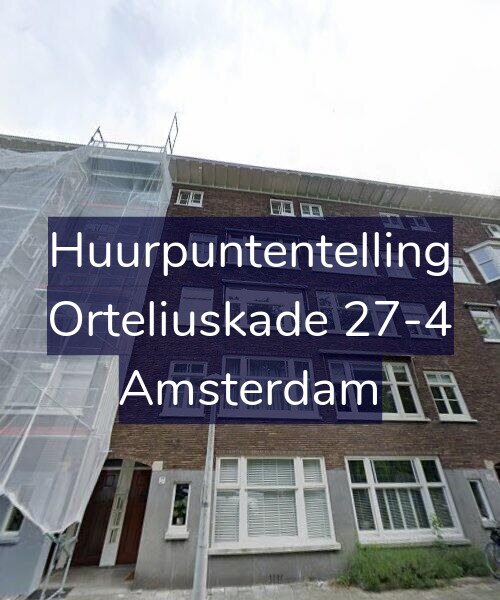 Foto gevel Huurpuntentelling voor Orteliuskade 27-4, Amsterdam