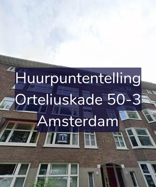 Foto gevel Huurpuntentelling voor Orteliuskade 50-3, Amsterdam