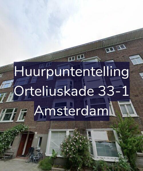 Foto gevel Huurpuntentelling voor Orteliuskade 33-1, Amsterdam