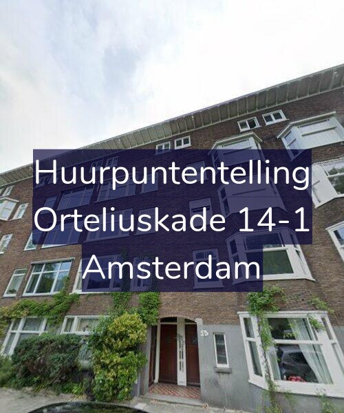 Foto gevel Huurpuntentelling voor Orteliuskade 14-1, Amsterdam