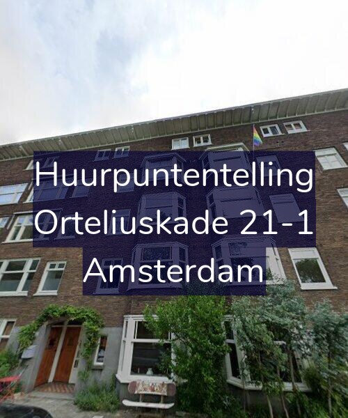 Foto gevel Huurpuntentelling voor Orteliuskade 21-1, Amsterdam