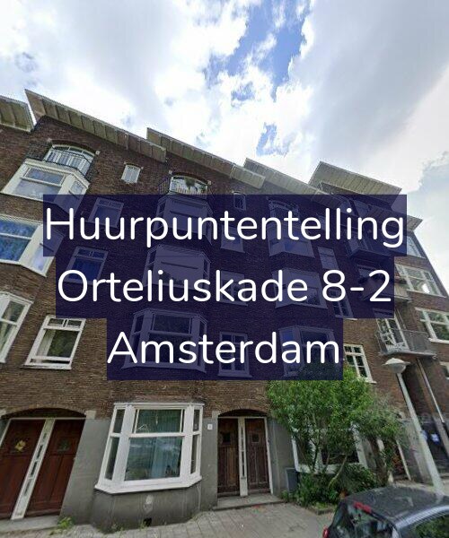 Foto gevel Huurpuntentelling voor Orteliuskade 8-2, Amsterdam
